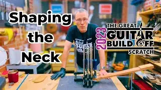 Shaping an Electric  Guitar Neck #ggbo23scratch