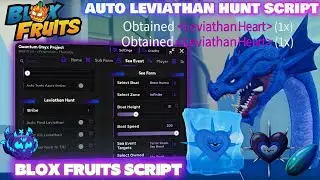 [🦈AUTO LEVIATHAN HUNT SCRIPT🐟] Blox Fruits Script | 