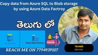 9. Azure SQL | Copy data from Azure SQL to Blob storage by using ADF | call me on 7794939107