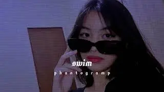 Swim - Chase Atlantic ( SPEED / UP +REVERB)