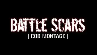 aG TomaHawkz | 'Battle Scars' CoD Montage