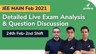 JEE Main 2021 Paper Analysis (24th Feb, 2nd Shift) | JEE Main Question Paper 2021, Expected Cutoff