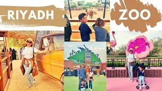 RIYADH ZOO | BUHAY SA SAUDI | PINOY ABROAD | MICHELLENE P