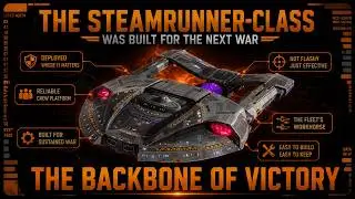 The Steamrunner-Class Was Built for the Next War