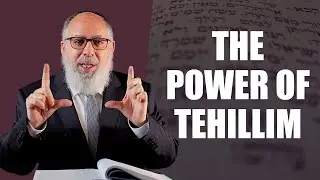 The Power Of Tehillim