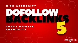 5 High Domain Authority Dofollow Backlinks -  Link building SEO Strategy