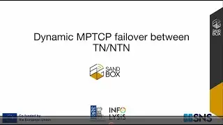 6G-SANDBOX Project  | Dynamic MPTCP Failover Between TN & NTN