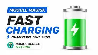 MODULE MAGISK FAST CHARGING ANDROID ROOT