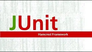 JUnit Framework || Hamcrest Framework || Part - 2.