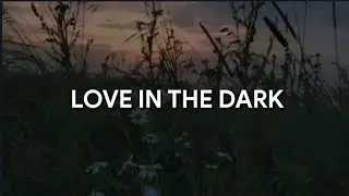 adele - love in the dark (tradução)