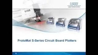 Webinar-Why Your Lab needs an LPKF ProtoMat System