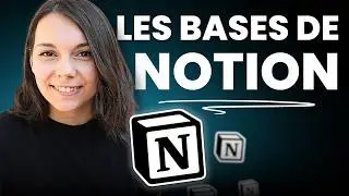 Débuter sur Notion en 30 minutes ⏱️ Mon guide complet
