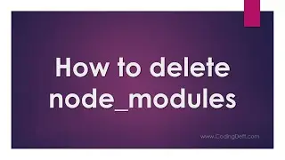 How to delete node_modules?