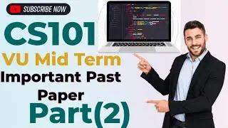 Cs101 Important Mid Term Past Papers (Mcq+short questions)