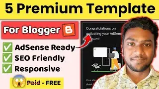 5 Best Premium Blogger Template (2025) 🔥AdSense Approval | Adsense Approval theme for blogger
