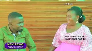 Obwaavu, newaayo bansibe kisasule ebbanja: NAYITAWO (Part 80) Ne Betty Muwanguzi
