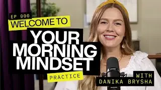Welcome to Your Morning Mindset Practice