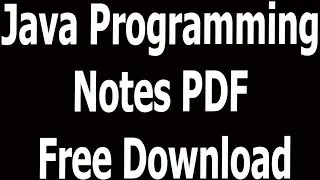 Java Programming Notes PDF Free Download