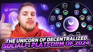 THE UNICORN OF DECENTRALIZED SOCIALFI PLATFORM OF 2024