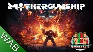 Mothergunship Review - Worthabuy?
