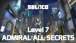 Selaco Level 7 Admiral All Secrets (No Commentary)