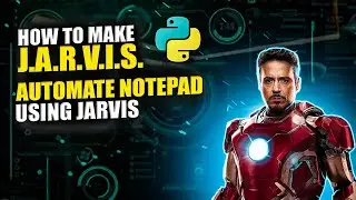 Automation Notepad just by speak | Jarvis in Python | How to make Jarvis