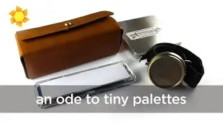 an ode to tiny palettes (for travel/plein aire watercolor)