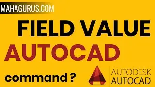 Field Formula And Field Value in autocad- Field Value in Autocad Tutorial