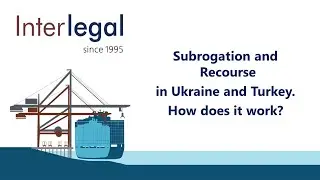 Webinar on Subrogation & Recourse in Ukraine & Turkey 2021-03-17