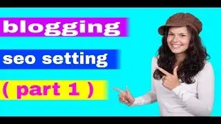Blogging seo ( part 1 ) in hindi