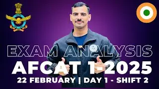 AFCAT 1 -2025 Exam Analysis | Day 1 - 22 Feb shift 2 | Shivam sir 