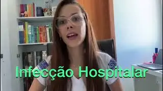 Biossegurança x Infecção Hospitalar 😷🤒