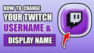 How to Change Your Twitch Username & Display Name