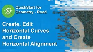 03 Create, Edit Horizontal Curves and Create Horizontal Alignment
