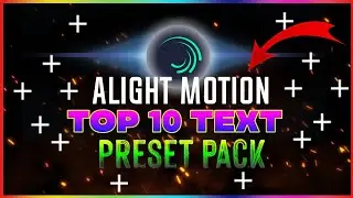 Top 10 alight motion text presets pack ll alight motion text presets link and xml file #amtextpack