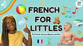 Learn French for Kids | Aprendre Francais pour les Petits |  Songs for Babies & Toddlers 👶🎵