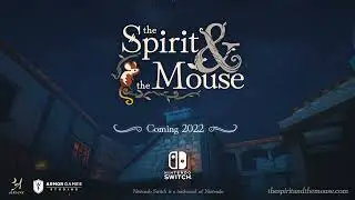 The Spirit and the Mouse - Nintendo Switch Trailer [esrb]