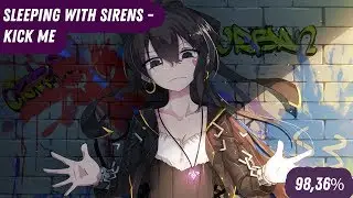 OSU! FC || Sleeping With Sirens - Kick Me|| 98,36%