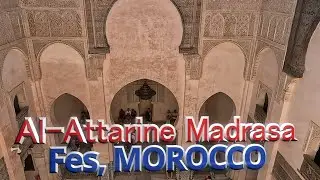 Al-Attarine Madrasa in Fes, Morocco.