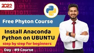 #9 python course for beginners | Install Anaconda, Jupyter Notebook on ubuntu | Full python course