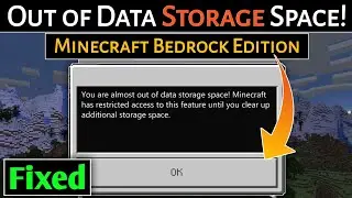 how to fix you are almost out of data storage minecraft bedrock edition
