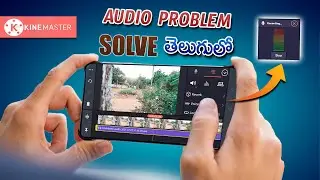 How to Solve Kinemaster Audio Problem In Telugu 2021 | Kinemaster New Version | Vineeth Creations