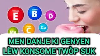 MEN TOUT DANJE KI GENYEN LÈW KONSOME TWÒP SUK.