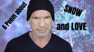 A Poem  About Snow and Love