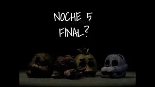 NOCHE: 5 DE FNAF, QUE PASO CON EL HOMBRE DEL TELEFONO?😲😲😲