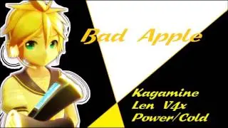 [Len V4x Power/Cold] Bad Apple [Vocaloid cover]