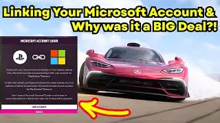 Linking Your Microsoft Account on Playstation & Why Was it SUCH A Big Deal for Forza Horizon 5?!
