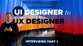 Transition from UI Design to UX Design through Interviewing