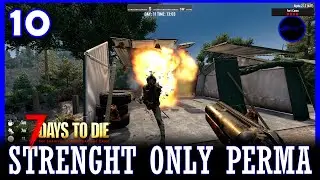 Fort Camo Loophole — 7 Days to Die : strength only perma - ep.10