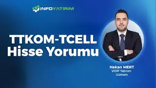 Hakan Mert'ten TTKOM-TCELL Hisse Yorumu 